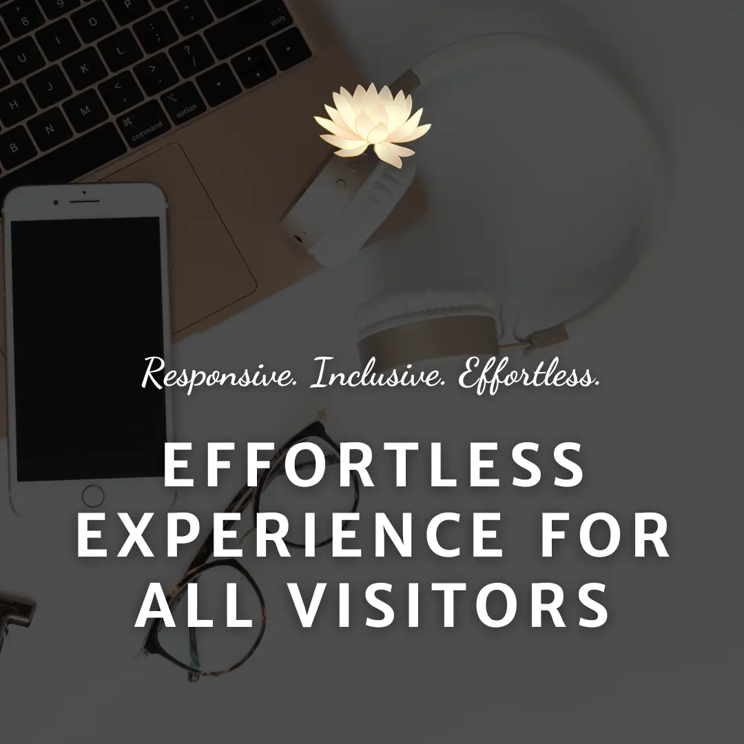 Accessible and Seamless Across Every Device